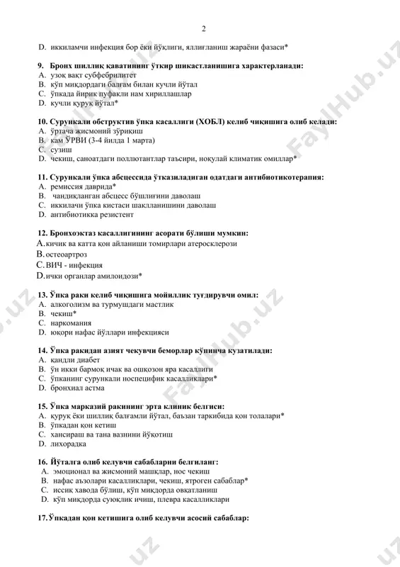 da yirik pufakli nam xirillashlar d. kuchli quruq yo'tal* 10. surunkali obstruktiv o'pka kasalligi (xobl) kelib chiqishiga olib keladi: a. o'rtacha jismoniy zo'riqish b. kam o'rvi (3-4 yilda 1 marta) c. suzish d. chekish, sanoatdagi pollyutantlar ta'siri, noqulay klimatik omillar* 11. surunkali o'pka abstsessida o'tkaziladigan odatdagi antibiotikoterapiya: a. remissiya davrida* b. chandiqlangan abstsess bo'shlig'ini davolash c. ikkilachi o'pka kistasi shakllanishini davolash d. antibiotikka rezistent 12. bronxoektaz kasalligining asorati bo'lishi mumkin: a. kichik va katta qon aylanishi tomirlari aterosklerozi b. osteoartroz c. vich - infektsiya d. ichki organlar amiloidozi* 13. o'pka raki kelib chiqishiga moyillik tug'diruvchi omil: a. alkogolizm va turmushdagi mastlik b. chekish* c. narkomaniya d. yuqori nafas yo'llari infektsiyasi 14. o'pka rakidan aziyat chekuvchi bemorlar ko'pincha kuzatiladi: a. qandli diabet b. o'n ikki barmoq ichak va oshqozon yara kasalligi c. o'pkaning surunkali nospetsifik kasalliklari* d. bronxial astma 15. o'pka markaziy rakining erta klinik belgisi: a. quruq yoki shilliq balg'amli …