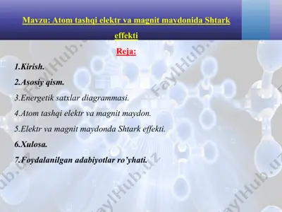 atom tashqi elektr va magnit maydonida shtark effekti — PPTX