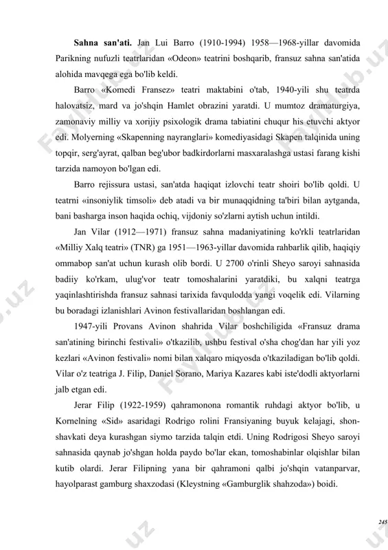 u festival o'sha chog'dan har yili yoz kezlari «avinon festivali» nomi bilan xalqaro miqyosda o'tkaziladigan bo'lib qoldi. vilar o'z teatriga j. filip, daniel sorano, mariya kazares kabi iste'dodli aktyorlarni jalb etgan edi. jerar filip (1922-1959) qahramonona romantik ruhdagi aktyor bo'lib, u kornelning «sid» asaridagi rodrigo rolini fransiyaning buyuk kelajagi, shon-shavkati deya kurashgan siymo tarzida talqin etdi. uning rodrigosi sheyo saroyi sahnasida qaynab jo'shgan holda paydo bo'lar ekan, tomoshabinlar olqishlar bilan kutib olardi. jerar filipning yana bir qahramoni qalbi jo'shqin vatanparvar, hayolparast gamburg shaxzodasi (kleystning «gamburglik shahzoda») boidi. jan vilar «milliy xalq teatri»da sofoklning «antigona», brextning «artur uining martabasi» (vilarning o'zi artur uini o'ynagan), gyugoning «mariya tyudor», molyerning «don juan», aristovanning «tinchlik» (o'zi trigey rolida) kabi asarlarni sahnaga qo'yadi. ingliz teatri. ingliz teatr san'ati urushdan keyingi dastlabki yillarda tanglik davrini boshdan kechirdi. angliya teatri hayotida yangi ijodkorlar avlodining yetishib chiqishi bilan 50-yillarning o'rtalaridan tub o'zgarishlar ro'y bera boshlaydi. 1956-yilning 8 may …