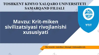 krit-miken sivilizatsiyasi rivojlanishi xususiyati — PPTX