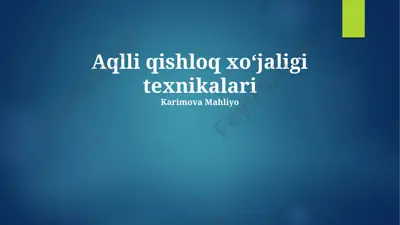aqlli qishloq xoʻjaligi texnikalari — PPTX