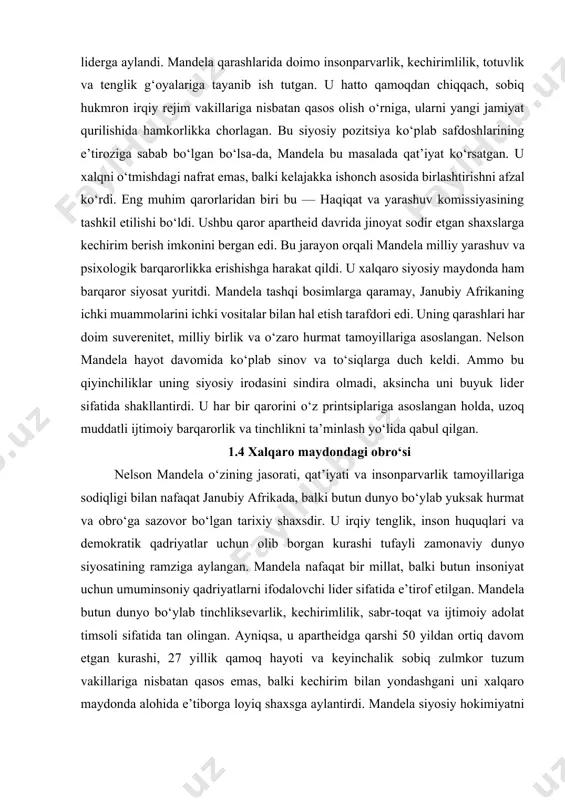 i) qurolli qanotini tuzdi. bu qaror mandela uchun oson bo‘lmagan; u zo‘ravonlik tarafdori emas edi, ammo adolatni qurolsiz himoya qilishning imkoni qolmagan deb hisoblagan. 1962-yilda mandela hibsga olinib, dastlab 5 yillik, keyinchalik esa umrbod qamoq jazosiga hukm qilindi. u 27 yil davomida ozodlikdan mahrum etildi, shundan 18 yilini robben orolidagi qattiq rejimli qamoqxonada o‘tkazdi. qamoqda u og‘ir mehnatga jalb etilgan, siyosiy va oilaviy aloqalardan mahrum bo‘lgan. shunga qaramay, u ruhdan tushmagan va kurashni davom ettirgan. mandela bu yillarda o‘zini ruhiy jihatdan chiniqtirib, haqiqiy siyosiy pishganlik bosqichiga yetdi. qamoqda bo‘lishiga qaramay, u xalq orasida ramziy liderga aylandi. mandela qarashlarida doimo insonparvarlik, kechirimlilik, totuvlik va tenglik g‘oyalariga tayanib ish tutgan. u hatto qamoqdan chiqqach, sobiq hukmron irqiy rejim vakillariga nisbatan qasos olish o‘rniga, ularni yangi jamiyat qurilishida hamkorlikka chorlagan. bu siyosiy pozitsiya ko‘plab safdoshlarining e’tiroziga sabab bo‘lgan bo‘lsa-da, mandela bu masalada qat’iyat ko‘rsatgan. u xalqni o‘tmishdagi nafrat emas, balki kelajakka ishonch asosida …