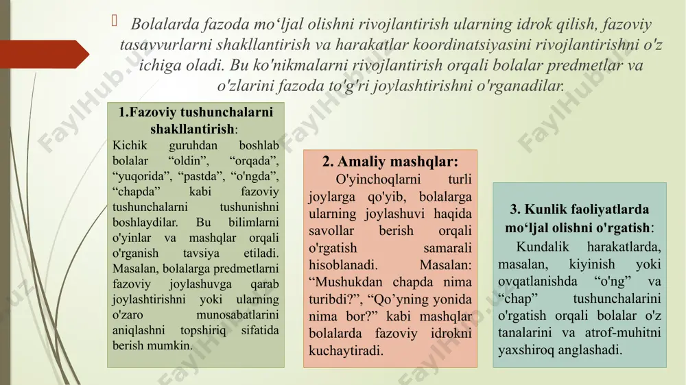 tushuncha bo‘yicha izoh va munosabatlarni aniqlash uchun tushuntirish keltirilgan: 1. "o'ziga nisbatan" mo'ljalga olish bu insonning o‘z tanasi, pozitsiyasi va holatini fazoda belgilashi. masalan: o'ng/chap qo‘lni farqlash. "men to‘g‘riga qarayapman" yoki "chap tomonda joylashgan narsani ko‘rayapman" degan tasavvurlarni shakllantirish. 2. "o‘zi buyumlarga" nisbatan mo‘ljalga olish bu fazoviy tahlil qilish va yaqin atrofdagi buyumlar orasidagi munosabatni belgilash. masalan: stolni o‘zidan o‘ngda yoki chapda joylashganini aniqlash. yaqin va uzoq masofalarni belgilash ("buyum menda yaqinroq", "u narida"). 3. yo‘nalish bo‘yicha harakat qilish bu fazoviy mo‘ljalga olishning murakkabroq turi bo‘lib, unda inson yoki buyum harakat yo‘nalishiga bog‘liq holda munosabatlar o‘rnatadi. masalan: "chapga buriling", "to‘g‘ri yurib, keyin o‘ngga qayrilish". o‘z pozitsiyasini boshqa joyga nisbatan belgilash. 4. bir-biriga nisbatan mo‘ljalga olish bu ikki yoki undan ko‘p ob'ektlar orasidagi fazoviy munosabatni belgilash. masalan: "shu ikkita daraxt orasida bo‘l", "koptok stulning tagida". munosabatlarni aniqlash bu tushunchalarni shakllantirish uchun quyidagi metodlardan foydalanish mumkin: 1. amaliy mashg‘ulotlar: bola yoki kattalar …