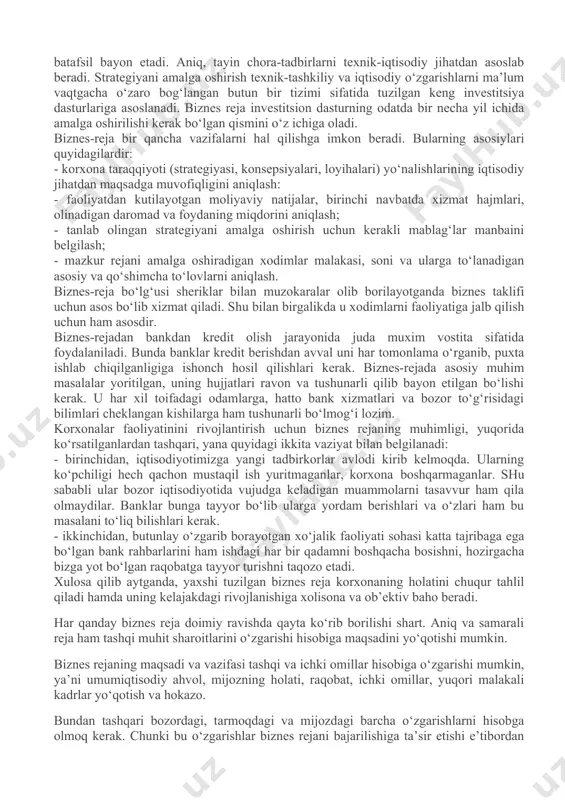 anklardan farqlarini bilib olish maqsadida har tomonlama o‘tkaziladigan ishlab chiqarish-xo‘jalik va tijorat tahlili; - aniq vazifalarni amalga oshirish uchun qo‘llaniladigan moliyaviy, texnik-iqtisodiy va tashkiliy mexanizmlar. biznes-reja tashkilotning rivojlanish strategiyasi va istiqbolini belgilab beradigan asosiy hujjatdir. shu bilan birga u strategiyaning iqtisodiy va moliyaviy jihatlarini bir muncha batafsil bayon etadi. aniq, tayin chora-tadbirlarni texnik-iqtisodiy jihatdan asoslab beradi. strategiyani amalga oshirish texnik-tashkiliy va iqtisodiy o‘zgarishlarni ma’lum vaqtgacha o‘zaro bog‘langan butun bir tizimi sifatida tuzilgan keng investitsiya dasturlariga asoslanadi. biznes reja investitsion dasturning odatda bir necha yil ichida amalga oshirilishi kerak bo‘lgan qismini o‘z ichiga oladi. biznes-reja bir qancha vazifalarni hal qilishga imkon beradi. bularning asosiylari quyidagilardir: - korxona taraqqiyoti (strategiyasi, konsepsiyalari, loyihalari) yo‘nalishlarining iqtisodiy jihatdan maqsadga muvofiqligini aniqlash: - faoliyatdan kutilayotgan moliyaviy natijalar, birinchi navbatda xizmat hajmlari, olinadigan daromad va foydaning miqdorini aniqlash; - tanlab olingan strategiyani amalga oshirish uchun kerakli mablag‘lar manbaini belgilash; - mazkur rejani amalga oshiradigan xodimlar malakasi, soni …