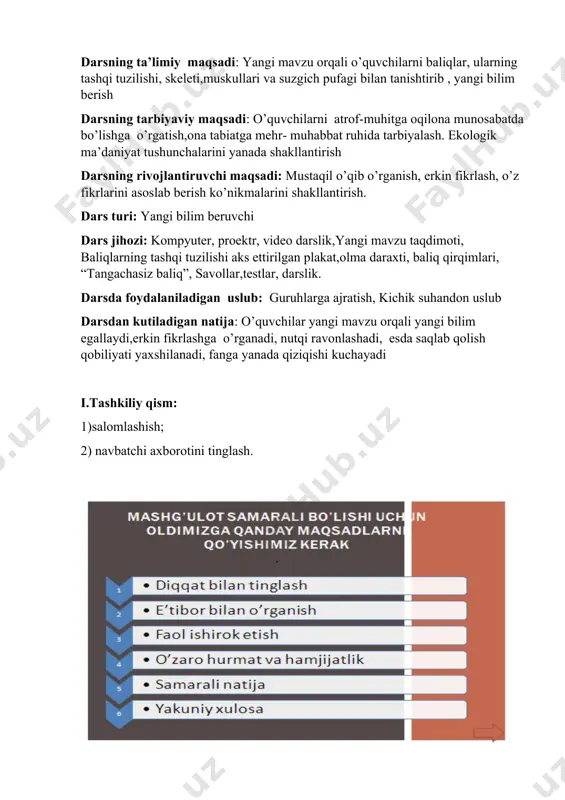 ichda amalga oshiriladi.1- bosqichda o''qituvchi darsni boshlashdan oldin o'tilgan mavzular yuzasidan turli atamalar yozilgan kartochkalarni qutiga joylashtiradi.o'quvchilar galma- gal chiqib qutidagi atamalardan tanlab uni izohlashi kerak.javob bera olmagan guruhga jarima,to'g'ri javob bergan o'quvchiga rag'bat kartochkalari beriladi. 2-bosqichda o'quvchilarga o'tilganlar yuzasidan savollar beriladi. 1. lansetnik qanday hayot kechiradi? 2. lansetnikning skeleti va muskullari qanday tuzilgan? 3. lansetnikning hazm qilish sistemasi qanday tuzilgan? 4. lansetnik qanday nafas oladi? 5. lansetnik qoni gavdasi bo‘ylab qanday oqadi? 6. lansetnikning ayirish sistemasi qanday tuzilgan? 7. lansetnik nerv sistemasining tuban tuzilish belgilari nimadan iborat? iii. yangi mavzu bayoni baliqlar suvda yashovchi xordali hayvonlar.tanasi ikki yonidan siqilgan,tangachalar bilan qoplangan, uchta toq,ikkita juft suzgichlari bor.jabra orqali nafas oladi. yuragi ikki kamerali , qon aylanish doirasi bitta doiradan, nerv sistemasi bosh va orqa miyadan iborat. baliqlar tuzilishini zog’ora baliq misolida o’rganamiz. zog’ora baliqa o’rta osiyoning tog’ daryolaridan boshqa barcha suv havzalaridahayot kechiradi.uni ko’l ,hovuz , sholipoyalarning iliq suvida tinch …