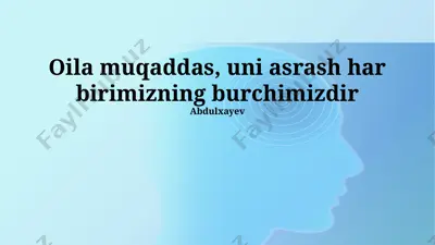 oila muqaddasdir — PPTX