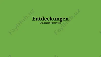 entdeckungen — PPTX