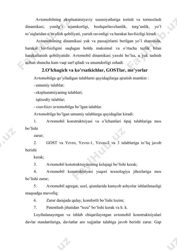 an "toza" bo’lishi kerak va h. k. loyihalanayotgan va ishlab chiqarilayotgan avtomobil konstruktsiyalari davlat standartlariga, davlatlar aro xujjatlar talabiga javob berishi zarur. gap shundaki, standart shartlarining bajarilishi avtomobillarning jahon bozoriga chiqishiga yo’l ochadi. avtomobil konstruktsiyasiga ekspluatatsiya qiluvchilarning talablari quyidagilar: · avtomobilni ekspluatatsiya qilishga bo’lgan sarf – xarajatlar eng kam bo’lishi kerak; · transport vositasining o’rtacha tezligi katta bo’lishi kerak; · avtomobilning yuk ko’tara olish qobiliyatidan samarador foydalanish imkoniyatlari mavjud bo’lishi lozim; · yonilg’i, moy ashyolarining kam sarfli bo’lishi maqsadga muvofiq; - konstruktsiyasida moylanuvchi nuqtalari kam bo’lishi lozim; – agregat, uzel, qismlarini texnik qarovdan o’tkazish o’ng’ay; - yukni transportga ortish–tushirish oson bo’lishi maqsadga muvofiq. yuqoridagi talablarning qondirilishini bir tomondan avtomobil konstruktsiyasi ta’minlasa, ikkinchi tomondan uni samarador ekspluatatsiya qilish hisobiga ham erishilishi mumkin. avtomobil konstruktsiyasiga ekologik talablar uning atrof–muhitga ish jarayonida havoni ifloslantiruvchi gazlarning eng kam tarqalishini ta’minlashdir. avtomobil konstruktsiyasiga iqtisodiy talablar quyidagilar: · o’lchamlari va massasi kichik; · ishlab chiqarish tannarxi …