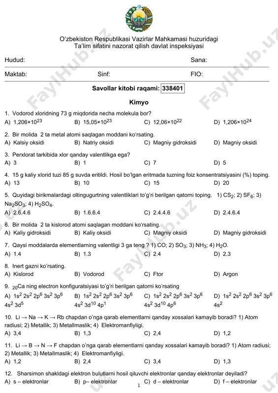 y valentlikga ega? a) 3 b) 1 c) 7 d) 5 4. 15 g kaliy xlorid tuzi 85 g suvda eritildi. hosil bo’lgan eritmada tuzning foiz konsentratsiyasini (%) toping. a) 13 b) 10 c) 15 d) 20 5. quyidagi birikmalardagi oltingugurtning valentliklari to’g’ri berilgan qatorni toping. 1) cs2; 2) sf6; 3) na2so3; 4) h2so4. a) 2.6.4.6 b) 1.6.6.4 c) 2.4.4.6 d) 2.4.6.4 6. bir molida 2 ta kislorod atomi saqlagan moddani ko‘rsating. a) kaliy gidroksidi b) kaliy oksidi c) magniy oksidi d) magniy gidroksidi 7. qaysi moddalarda elementlarning valentligi 3 ga teng ? 1) co; 2) so3; 3) nh3; 4) h2o. a) 1.4 b) 1.3 c) 2.4 d) 2.3 8. inert gazni ko’rsating. a) kislorod b) vodorod c) ftor d) argon 9. 20ca ning electron konfiguratsiyasi to’g’ri berilgan qatorni ko’rsating a) 1s2 2s2 2p6 3s2 3p6 4s2 3d5 b) 1s2 2s2 2p6 3s2 3p6 4s2 3d10 4p1 c) 1s2 2s2 …