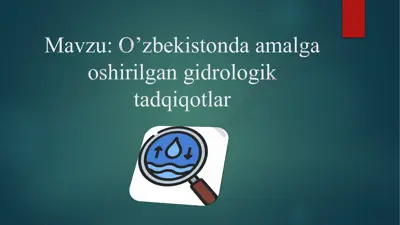 o’zbekistonda amalga oshirilgan gidrologik tadqiqotlar — PPTX