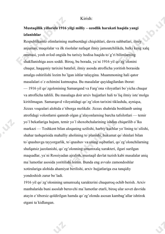 uchun mustabid hukumat ularni og’ir jazolagani haqida arxiv hujjatlari ham dalolat beradi. bunday ma`lumotlar g’alayonlarga mahalliy ma`murlarning bevosita aloqasi va ishtirokini, qo`zg’olonning umumxalq xarakterini ochib berishga xizmat qiladi. 1916 yil qo`zg’olonining milliy ozodlik yo`nalishini chuqur va atroflicha yoritib asoslash. ma`lumki sovet adabiyotlarida bu masala kommunistik mafkura manfaatlari nuqtai nazaridan yoritilib, qo`zg’olon rossiya imperializmining mustamlaka zulmiga qaratilgani ta`kidlangan va rossiyaning o`lkadagi 1917 yildan keyingi hukmronligi go`yoki "adolatli sotsializm tuzumida mustamlakachilik zulmi yo`qligi" bilan oqlangan. aslida esa rossiya imperiyasining merosxo`ri bo`lgan, mustamlakachilikning barcha asoratlarini saqlab qolgan va o`rta osiyoda 1991 yilga qadar iqtisodiy, siyosiy, mafkuraviy hukmronligini o`tkazib kelgan, milliy davlatchilikka, til va madaniyat rivojiga yo`l bermagan sovet davlati uchun 1916 yil qo`zg’olonining rossiya hukmronligiga qarshi qaratilganini e`tirof etish o`z oyog’iga bolta urish bilan barobar edi. shu tufayli qo`zg’olon go`yoki faqat "rus imperializmi"ga, uning mustamlakachiligiga qarshi qaratilganligi ta`kidlandi, rossiya hukmronligiga qarshi yo`nalishi yashirildi, bu esa tarixiy haqiqatning buzilishi, yuzaki baholanishiga olib keldi. bu …