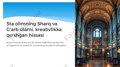 sharq va g'arb olimlari, kreativlik va hisob-kitob — PPTX
