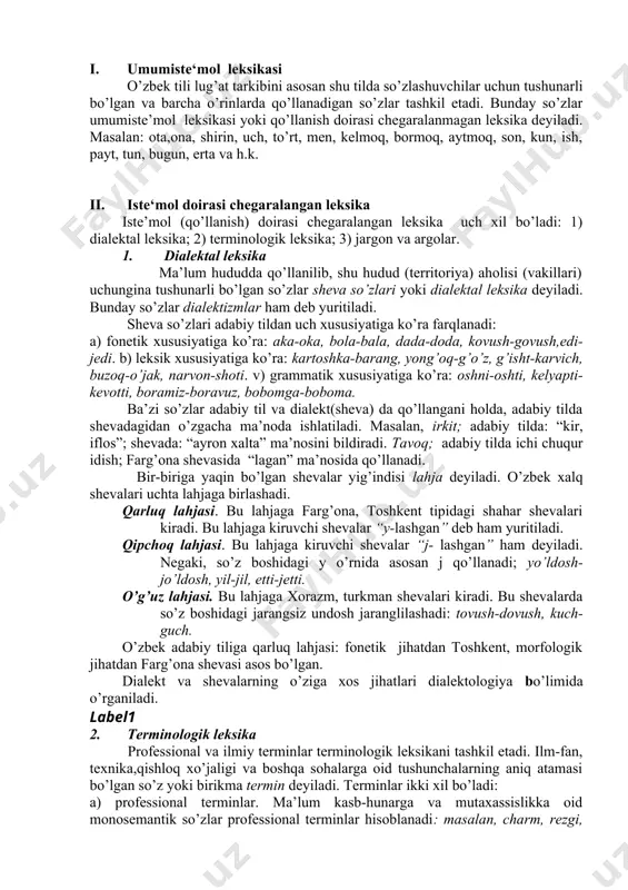 gan leksika uch xil bo’ladi: 1) dialektal leksika; 2) terminologik leksika; 3) jargon va argolar. 1. dialektal leksika ma’lum hududda qo’llanilib, shu hudud (territoriya) aholisi (vakillari) uchungina tushunarli bo’lgan so’zlar sheva so’zlari yoki dialektal leksika deyiladi. bunday so’zlar dialektizmlar ham deb yuritiladi. sheva so’zlari adabiy tildan uch xususiyatiga ko’ra farqlanadi: a) fonetik xususiyatiga ko’ra: aka-oka, bola-bala, dada-doda, kovush-govush,edi-jedi. b) leksik xususiyatiga ko’ra: kartoshka-barang, yong’oq-g’o’z, g’isht-karvich, buzoq-o’jak, narvon-shoti. v) grammatik xususiyatiga ko’ra: oshni-oshti, kelyapti-kevotti, boramiz-boravuz, bobomga-boboma. ba’zi so’zlar adabiy til va dialekt(sheva) da qo’llangani holda, adabiy tilda shevadagidan o’zgacha ma’noda ishlatiladi. masalan, irkit; adabiy tilda: “kir, iflos”; shevada: “ayron xalta” ma’nosini bildiradi. tavoq; adabiy tilda ichi chuqur idish; farg’ona shevasida “lagan” ma’nosida qo’llanadi. bir-biriga yaqin bo’lgan shevalar yig’indisi lahja deyiladi. o’zbek xalq shevalari uchta lahjaga birlashadi. qarluq lahjasi. bu lahjaga farg’ona, toshkent tipidagi shahar shevalari kiradi. bu lahjaga kiruvchi shevalar “y-lashgan” deb ham yuritiladi. qipchoq lahjasi. bu lahjaga kiruvchi shevalar “j- …