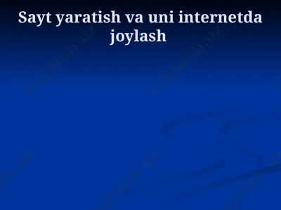 sayt yaratish va uni internetda joylash — PPTX
