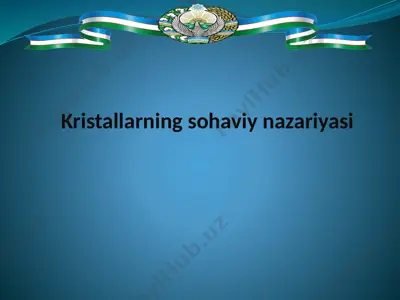 kristallarning sohaviy nazariyasi — PPTX