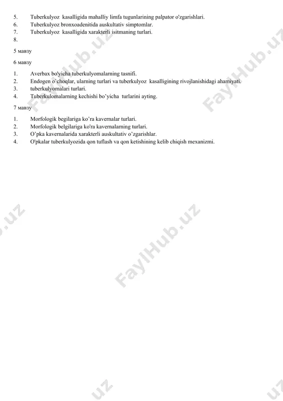 - jarayonning nofaolligining ko'rsatkichi hisoblanadimi va nima uchun. 16. tuberkulin sinamasidagi «viraji»ning tuberkulyoz diagnostikasidagi ahamiyati. 17. tuberkulyozda uqtda qanday xarakterli o`zgarishlar aniqlanadi. 18. tuberkulyozning faolligiga bog`liq holda uqtdagi neytrofillarning o`zgarishi. 19. zamonaviy teri ichi simanasi – diaskin test 3 mavzu 1. mkb-10 tasnifida "tbni davolashdan keyingi qoldiq o'zgarishar" bo’limining ahamiyati. 4 mavzu 1. birlamchi tuberkulyoz kompleksi rivojlanishining rentgenologik bosqichlari. 2. ko’krak ichi limfa tugunlarining kattalashishida qanday ezilish simptomlari kuzatiladi. 3. ko’krak qafasi ichi limfa tugunlari tuberkulyozining perkutor belgilari. 4. ko'krak qafasidagi patologiyalarda qanday perkutor belgilar kuzatiladi. 5. tuberkulyoz kasalligida mahalliy limfa tugunlarining palpator o'zgarishlari. 6. tuberkulyoz bronxoadenitida auskultativ simptomlar. 7. tuberkulyoz kasalligida xarakterli isitmaning turlari. 8. 5 mavzu 6 mavzu 1. averbax bo'yicha tuberkulyomalarning tasnifi. 2. endogen o`choqlar, ularning turlari va tuberkulyoz kasalligining rivojlanishidagi ahamiyati. 3. tuberkulyomalari turlari. 4. tuberkulomalarning kechishi bo’yicha turlarini ayting. 7 mavzu 1. morfologik begilariga ko’ra kavernalar turlari. 2. morfologik belgilariga ko'ra kavernalarning turlari. 3. o’pka …