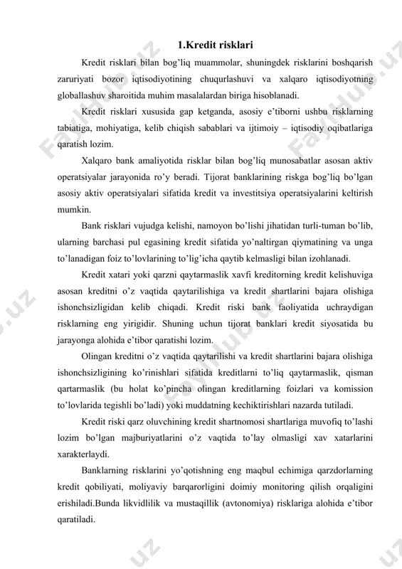 arorligini doimiy monitoring qilish orqaligini erishiladi.bunda likvidlilik va mustaqillik (avtonomiya) risklariga alohida e’tibor qaratiladi. kredit riski kredit oluvchining qarzdorlikni so’ndirishi yuzasidan imkoniyatsizligi, pul oqimini to’g’ri shakllantira olmasligi, moliyaviy qiyinchiliklar, rahbar va korxona egalarining ishchanlik reputatsiyasining pastligi yoki kriminal xissiyotlarining ustunligi bilan yuzaga keladi shu bilan birga davlat organlari va ayrim shaxslarninng bosimi tufayli ham ushbu risklarga boriladi. kredit rislarining yuqoriligiga xodimlar malakasining pastligi, jamoadagi ijtimoiy keskinlik, poraxo’rlik holatlari ham kuchli tasir etadi. kredit risklarini baholash birinchi navbatda potensial qarz oluvchilar bilan tanishuvdan boshlanadi. bunda mijozning reputatsiyasi, tadbirkorlik, ishlab chiqarish, marketing va moliyaviy boshqaruvdagi kobilyatiga baho beriladi. kredit taklifining qanchalik yaxshi tayyorganligi, uning iktisodiy, ijtimoiy, ekologi jixatdan qanchalik maqsadga muvofiq ekanligi, kreditning maqsadligi va uning bank, qarz oluvchi, alohida ijtimoiy qatlamlar, tarmoq, xudud uchun ahamiyatli ekanligiga muhim e’tibor qaratish zarur. ijobiy baholash kredit mahsulotlari yuzasidan muhim qarorlar qabul qilishning o’tish imkonini beradi. bu jarayon bevosita mijozning kreditga layoqatligini, moliyaviy ahvolini va …