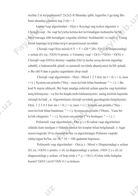 'ri proportsional ravishda chiziqli vaqt o(n) misoli y = 5 + (20 * 20) //o (1) diapazondagi x uchun (o, n); //o(n) printx; umumiy vaqt = o(1) + o(n) = o(n) chiziqli vaqt (o(n)) doimiy vaqtdan (o(1)) ancha uzoq davom etganligi sababli, u hukmronlik qiladi va samarali ravishda ahamiyatsiz bo'lib qoladi. bu sikl 0 dan n gacha raqamlarni chop etadi chiziqli vaqt algoritmlari - o(n) - misol 1 2 3 for( int i = 0; i < n; men ++) { system.out.println ("hey - men ko'rish bilan bandman: " + i ); } bu kod n marta ishlaydi. biz buni amalga oshirish uchun qancha vaqt ketishini aniq bilmaymiz - va biz bu haqda tashvishlanmaymiz. uning kiritish hajmida chiziqli bo'ladi , n. algoritmlarni chiziqli ravishda quyidagicha belgilaymiz: o(n). 1 2 3 4 5 for( int i = 0; i < n; men ++) { system.out.println ("hey - men ko'rish bilan bandman: …