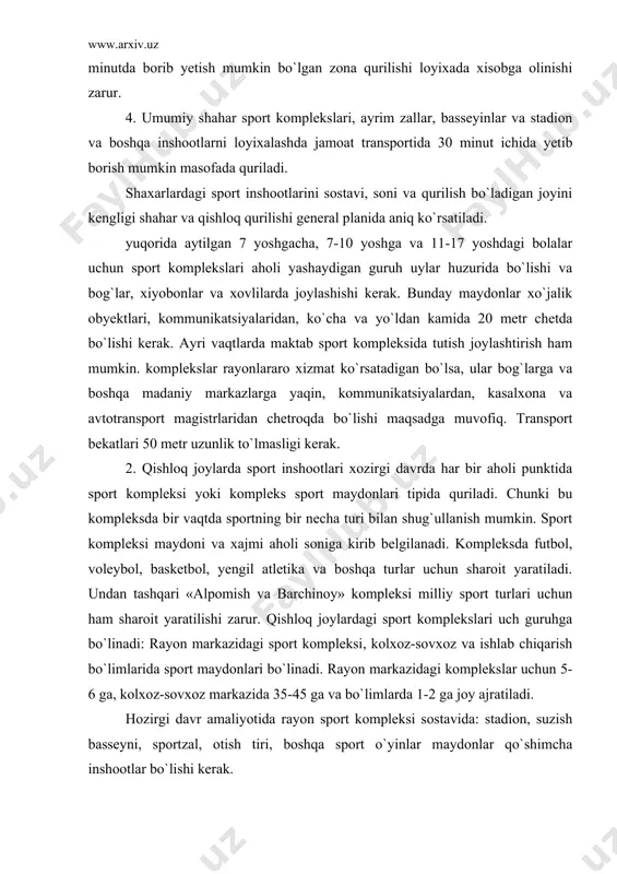 azidagi komplekslar uchun 5-6 ga, kolxoz-sovxoz markazida 35-45 ga va bo`limlarda 1-2 ga joy ajratiladi. hozirgi davr amaliyotida rayon sport kompleksi sostavida: stadion, suzish basseyni, sportzal, otish tiri, boshqa sport o`yinlar maydonlar qo`shimcha inshootlar bo`lishi kerak. kolxoz-sovxoz sport komplekslarida sport ariyenasi tribunalari bilan yoki kichkina stadionlar, sport o`yinlari uchun maydonlar, basseyn, sportzallar, tir va boshqalar bo`ladi. bularda esa futbol maydoni, voleybol, basketbol, qo`l to`pi maydonlari yengil atletika sektor iva boshqalar bo`lishi kerak. 3. aholi yashash joylarida sport inshootlari sport o`yinlari uchun maydonchalar, basseyinlar, kichgina sport zallar, podvallarda joylashgan sportzallar va x.k. 1) zona otdixlar va ulardan sport bazalari. 2) uylar o`rtasidagi sport maydonchalari. 3) istiroxat bog`lari yaqinida sport maydonlari. 4. stadionlar eng yirik sport kompleksi hisoblandi. stadionlar sobiq ittifoqda da va chet mamlakatlarda 80000-100000 tomoshabinlarni sig`dirish mumkin bo`lgan tribunalarga egadir. bizda lekin nomli stadion 103 ming, varshava, budapesht, berlin va ko`pchilik stadionlar 100000 tomoshabin sig`diradi. rio-da janeyro (braziliya) dagi stadion …