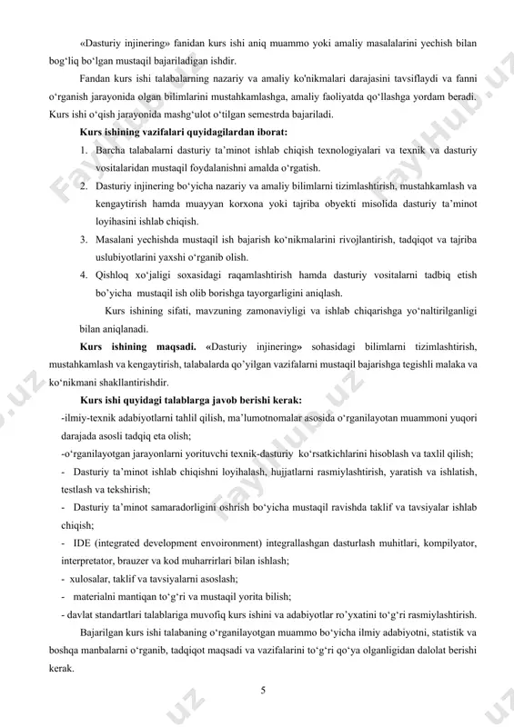ish; · dasturiy ta’minot samaradorligini oshrish bo‘yicha mustaqil ravishda taklif va tavsiyalar ishlab chiqish; · ide (integrated development envoironment) integrallashgan dasturlash muhitlari, kompilyator, interpretator, brauzer va kod muharrirlari bilan ishlash; - xulosalar, taklif va tavsiyalarni asoslash; · materialni mantiqan to‘g‘ri va mustaqil yorita bilish; - davlat standartlari talablariga muvofiq kurs ishini va adabiyotlar ro’yxatini to‘g‘ri rasmiylashtirish. bajarilgan kurs ishi talabaning o‘rganilayotgan muammo bo‘yicha ilmiy adabiyotni, statistik va boshqa manbalarni o‘rganib, tadqiqot maqsadi va vazifalarini to‘g‘ri qo‘ya olganligidan dalolat berishi kerak. kurs ishi quyidagi mezonlar asosida baholanadi: - ish mazmunining mavzuga muvofiqligi; · tadqiqot maqsadining to‘g‘ri qo‘ylganligi, ishning asosiy vazifalari kurs ishning mavzusi va maqsadiga muvofiq kelishi kerak; - nazariy holatlarni o‘rganganlik darajasi, mavzuni yoritishning to‘liqligi; - me’yoriy va ilmiy manbalarni qo‘llash; - mavjud ilmiy adabiyotlarni o‘rganish, tizimlashtirish va mavzu bo‘yicha xulosalarni umumlashtirish, muammoning mohiyatini ochib berish, talabaning muammolarni yechishda, texnik-texnologik jarayonlarni tahlil qilishda mustaqil ish bajarish ko‘nikmasining shakllanganlik darajasi, xulosa …