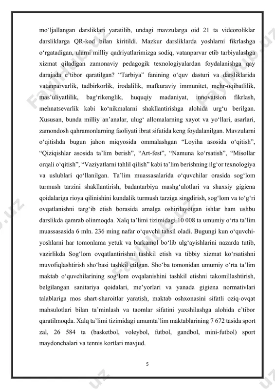 ‘llanilgan. ta’lim muassasalarida o‘quvchilar orasida sog‘lom turmush tarzini shakllantirish, badantarbiya mashg‘ulotlari va shaxsiy gigiena qoidalariga rioya qilinishini kundalik turmush tarziga singdirish, sog‘lom va to‘g‘ri ovqatlanishni targ‘ib etish borasida amalga oshirilayotgan ishlar ham ushbu darslikda qamrab olinmoqda. xalq ta’limi tizimidagi 10 008 ta umumiy o‘rta ta’lim muassasasida 6 mln. 236 ming nafar o‘quvchi tahsil oladi. bugungi kun o‘quvchi-yoshlarni har tomonlama yetuk va barkamol bo‘lib ulg‘ayishlarini nazarda tutib, vazirlikda sog‘lom ovqatlantirishni tashkil etish va tibbiy xizmat ko‘rsatishni muvofiqlashtirish sho‘basi tashkil etilgan. sho‘ba tomonidan umumiy o‘rta ta’lim maktab o‘quvchilarining sog‘lom ovqalanishini tashkil etishni takomillashtirish, belgilangan sanitariya qoidalari, me’yorlari va yanada gigiena normativlari talablariga mos shart-sharoitlar yaratish, maktab oshxonasini sifatli oziq-ovqat mahsulotlari bilan ta’minlash va taomlar sifatini yaxshilashga alohida e’tibor qaratilmoqda. xalq ta’limi tizimidagi umumta’lim maktablarining 7 672 tasida sport zal, 26 584 ta (basketbol, voleybol, futbol, gandbol, mini-futbol) sport maydonchalari va tennis kortlari mavjud. 2.tarbiyaviy ishlarning maqsadi, vazifalari va tarbiyaviy ishlarni tashkil etishda …