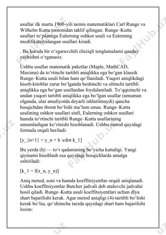 mda toʻrtinchi tartibli runge–kutta usullarining umumlashgan koʻrinishi hisoblanadi. ushbu metod quyidagi formula orqali beriladi: [y_{n+1} = y_n + h \cdot k_1] bu yerda (h) — toʻr qadamining boʻyicha kattaligi. yangi qiymatni hisoblash esa quyidagi bosqichlarda amalga oshiriladi: [k_1 = f(x_n, y_n)] aniq metod, soni va hamda koeffitsiyentlar orqali aniqlanadi. ushbu koeffitsiyentlar butcher jadvali deb ataluvchi jadvalni hosil qiladi. runge–kutta usuli koeffitsiyentlari uchun dlya shart bajarilishi kerak. agar metod aniqligi (4)-tartibli boʻlishi kerak boʻlsa, qoʻshimcha tarzda quyidagi shart ham bajarilishi lozim: [a_{21} + a_{32} + a_{43} = \frac{1}{2}] bu yerda (a_{ij}) — runge–kutta usuli orqali olingan yaqinlashish n- tartibli chiziqli differensial tenglama deb, (4.1) ko’rinishdagi tenglamaga aytiladi, bu yerda va lar tenglama qaralayotgan biror sohada aniqlangan, uzluksiz funksiyalar yoki o’zgarmaslardir. (4.1) tenglama o’ng tomonida turgan funksiya aynan nolga teng () bo’lsa, u holda (4.1) tenglamaga o’ng tomonsiz, yoki bir jinsli, noldan farqli () bo’lganda esa, o’ng tomonli, yoki bir jinsli bo’lmagan …