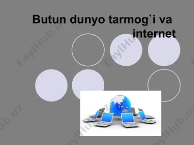 butun dunyo tarmog`i va internet — PPTX
