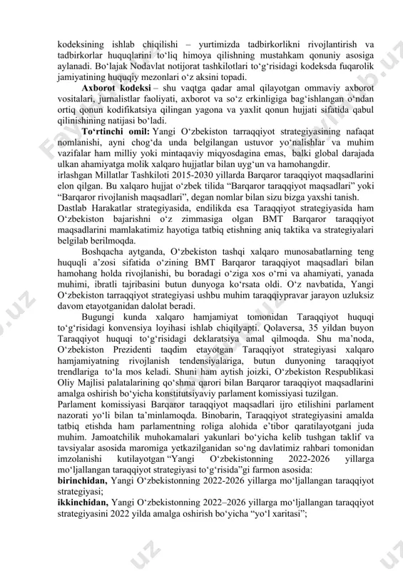 yo‘nalish – ma’naviy taraqqiyotni ta’minlash, ushbu sohani tubdan isloh etish va yangi bosqichga olib chiqish; oltinchi ustuvor yo‘nalish – umumbashariy muammolarga milliy manfaatlardan kelib chiqqan holda yechim topish; yettinchi ustuvor yo‘nalish – mamlakatimiz xavfsizligi va mudofaa salohiyatini kuchaytirish, ochiq va pragmatik, faol tashqi siyosat olib borish. ikkinchi omil: yangi o‘zbekiston taraqqiyot strategiyasida “harakatlar strategiyasidan – taraqqiyot strategiyasi sari” tamoyili ilgari surilayotgani bejiz emas. chunki, avvalo, harakatlar strategiyasidagi har bir yo‘nalishni taraqqiyotning yangi bosqichida mantiqiy va izchil asosda rivojlantirish hamda yangi ustuvor yo‘nalishlarda muhim natijalarga erishish ko‘zda tutilmoqda. taraqqiyot strategiyasida asosiy e’tibor, bir tomondan, fuqarolik jamiyatini rivojlantirishga doir qonunlar, kodekslar, konsepsiya va dasturlar qabul qilinishiga qaratilgan. ikkinchi tomondan, unda qonun ustuvorligini taminlash, konstitutsiyaviy islohotni hayotga izchil tatbiq etish, milliy iqtisodiyotni rivojlantirish, kuchli ijtimoiy siyosatni amalga oshirish, manaviyatni rivojlantirish, shuningdek, global muammolarga o‘zbekistonning munosabati, xavfsizlik va tashqi siyosat borasidagi muhim vazifalar qamrab olingan. eng asosiysi, yangi o‘zbekiston taraqqiyot strategiyasidagi 7 ustuvor yo‘nalishning …