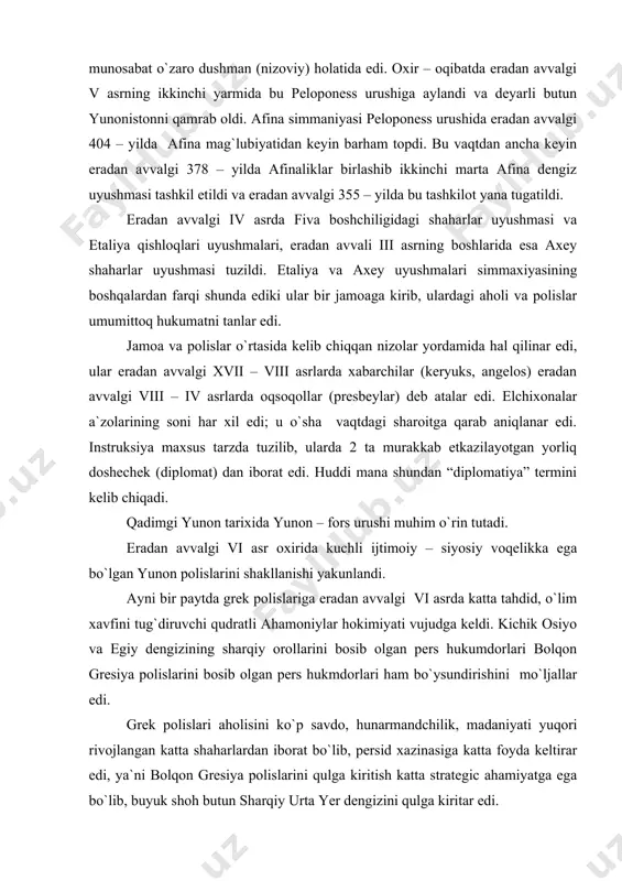 nishi yakunlandi. ayni bir paytda grek polislariga eradan avvalgi vi asrda katta tahdid, o`lim xavfini tug`diruvchi qudratli ahamoniylar hokimiyati vujudga keldi. kichik osiyo va egiy dengizining sharqiy orollarini bosib olgan pers hukumdorlari bolqon gresiya polislarini bosib olgan pers hukmdorlari ham bo`ysundirishini mo`ljallar edi. grek polislari aholisini ko`p savdo, hunarmandchilik, madaniyati yuqori rivojlangan katta shaharlardan iborat bo`lib, persid xazinasiga katta foyda keltirar edi, ya`ni bolqon gresiya polislarini qulga kiritish katta strategic ahamiyatga ega bo`lib, buyuk shoh butun sharqiy urta yer dengizini qulga kiritar edi. bolqon polislariga perslar tazyiqli katta xalokat olib kelar edi. yunon – pers urushi davomida yunon polislarini taqdiri hal bo`lardi. bu o`z mohiyatiga ko`ra 2 xil turli ijtimoiy – siyoisy sistema, olam o`rtasidagi urush edi. insoniyat tarixida yunon – pers urushi eng uzoq davom etgan harbiy to`qnashuv edi. urush harakatlari tinimsiz davom etib, qator harbiy kompaniyalarning davomlarida iborat edi. yunonlarning qudratli dushman ustidan qozongan g`alabasi ijtimoiy – iqtisodiy …