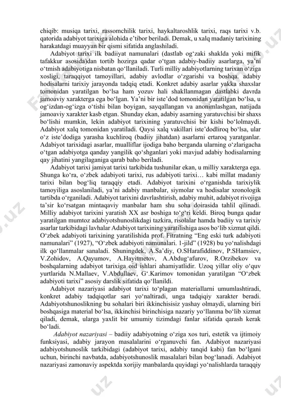 shuning uchun ham bu fanlar adabiyotshunoslikning “asosiy sohalari” deb yuritiladi. bu bevosita konkret adabiy-tarixiy faktlar va ular o‘zaro aloqadorligining keng jabhalari bo‘lib, adabiyot tarixi nomi bilan markazlashadi. shu bilan birga, adabiyot nazariyasi yoki nazariy adabiyotshunoslik ham mavjud bo‘lib, u adabiy hayotning umumiy qonuniyatlari va birinchi navbatda, adiblar ijodini o‘rganishga kirishadi. adabiyot tarixi – insoniyat tarixining bir qismi, madaniy tarix tarkibida qaraladi. insoniyat tarixi esa bir necha turlarga: fuqarolik tarixi, davlatchilik tarixi, madaniy tarix va boshqalarga ajraladi. so‘nggisi, ya’ni madaniyat tarixi san’at tarixi, shaharlar tarixi va boshqa qismlarga bo‘linadi. madaniyat tarixining eng unumli sohalaridan biri san’at tarixidir. bu tarix, o‘z navbatida, san’atning turlaridan kelib chiqib: musiqa tarixi, rassomchilik tarixi, haykaltaroshlik tarixi, raqs tarixi v.b. qatorida adabiyot tarixiga alohida e’tibor beriladi. demak, u xalq madaniy tarixining harakatdagi muayyan bir qismi sifatida anglashiladi. adabiyot tarixi ilk badiiyat namunalari (dastlab og‘zaki shaklda yoki mifik tafakkur asosida)dan tortib hozirga qadar o‘tgan adabiy-badiiy asarlarga, ya’ni o‘tmish …