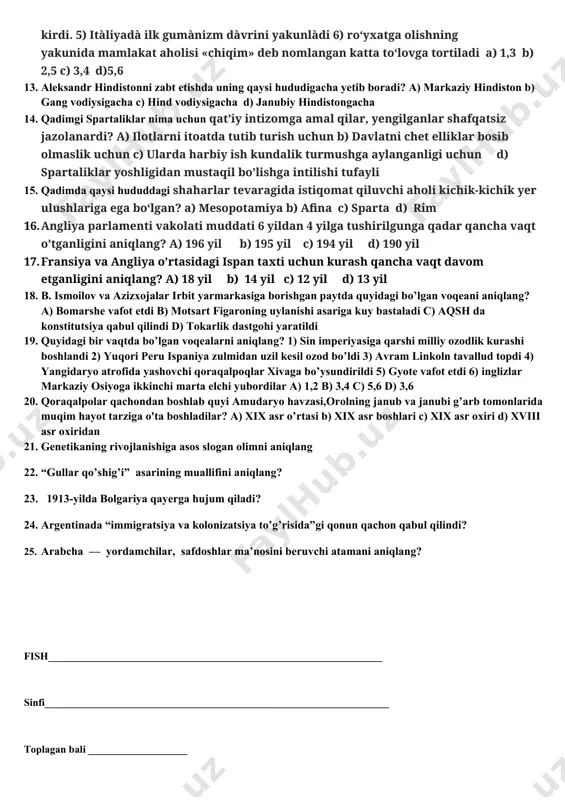 shimcha baronlar qal’alarini buzib, ularni bo‘ysundiradi? a) karl v b). lyudovik vi c) filipp iv d) lyudovik ix 8. quyidagi qaysi o’rta asr xalqida yozuv bo‘lmàgàni sàbàbli bîlàlàr inklàrningdini, bîshqàruv tàrtibi, qînunlàri và udumlàrigà oid ma’lumotlarni yodlaganlar? a) mayyalarda b) atsteklarda c) inklarda. d) mali xalqida 9. quyidagi voqealarda aynan bir davrda bo’lganligini aniqlang? 1) fransiyada dehqonlarning senorlarga qarshi kurash bo’lib o’tdi 2) sexlar hunarmandchilikning rivojiga to’sqinlik qila boshladi 3) xitoyda tog’-konchilik sohasi rivoj topdi 4) xitoyda shaharsozlik boshlandi 5) yaponiyani mikado boshqara boshladi 6) dehli sultonligida uzil-kesil musulmonlar hukumronligi o’rnatiladi 6) fransiyada qishloq xo‘jàligining,hunàrmàndchilik và savdo sotig’i rivojlandi 7) yevropaning deyarli barcha mamlakatlari o‘z universitetlariga ega bo‘lishadi a) 1,5 b)3,4 c) 6,7 d) 1,6. 10. mug’ul amaldorlari va mug’ullarning o’troqlikka o’tish davrini to’g’ri belgilang? a) xiii asr boshlari va xiv asr birinchi yarmi b) xiii asr o’rtalari va xiv asr birinchi yarmi. c) xiii asr oxiri va xiv asr …