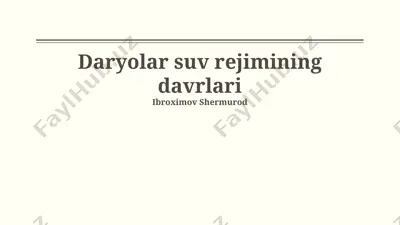 daryolar suv rejimining davrlari — PPTX