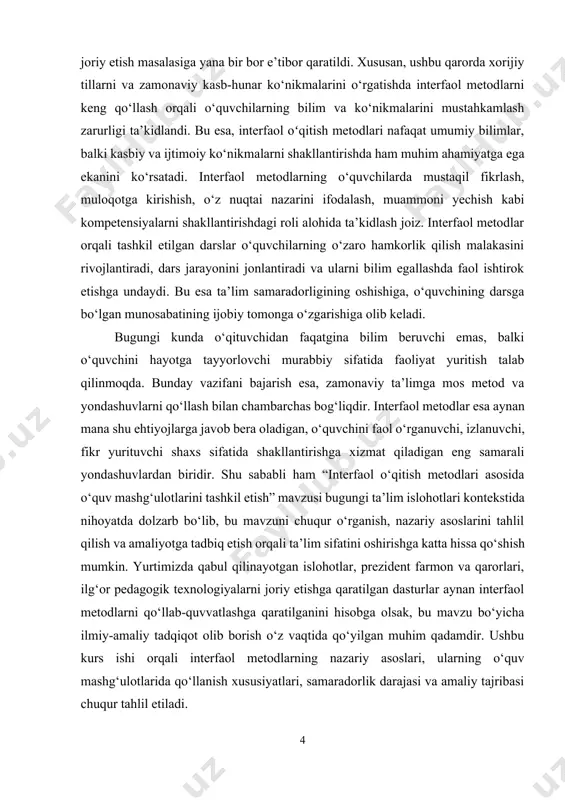 li dars samaradorligini oshirish imkoniyatlarini aniqlash va ularni amaliyotda tatbiq etish bo‘yicha ilmiy-uslubiy tavsiyalar ishlab chiqishdan iborat. kurs ishining predmeti. boshlang’ich ta’limda interfaol oʻqitish metodlari asosida oʻquv mashgʻulotlarini tashkil etish usullari. kurs ishining obyekti. boshlang’ich ta’lim jarayonida interfaol o‘qitish metodlaridan foydalanish orqali o‘quvchilarning bilim, ko‘nikma va malakalarini shakllantirish va rivojlantirish jarayoni. kurs ishining vazifalari: · interfaol oʻqitish metodlarining nazariy asoslarini o‘rganish. · o‘quv mashg‘ulotlarida interfaol metodlarni qo‘llash shakl va usullarini tahlil qilish. · interfaol metodlarning o‘quvchilarning faolligi va dars samaradorligiga ta’sirini aniqlash. · amaliy tajribalar asosida interfaol metodlardan samarali foydalanish bo‘yicha tavsiyalar ishlab chiqish. · ta’lim jarayonini interfaol yondashuvlar asosida takomillashtirish imkoniyatlarini asoslash. kurs ishining tuzilishi: kirish, 2 ta bob, umumiy xulosa va foydalanilgan adabiyotlar ro‘yxatidan iborat. i-bob. interfaol oʻqitish metodlarining nazariy asoslari 1.1. interfaol oʻqitish metodlarining mohiyati va ahamiyati zamonaviy ta’lim jarayonida ta’lim oluvchining shaxsiy faolligini ta’minlash, mustaqil fikrlashga o‘rgatish va amaliy ko‘nikmalarni shakllantirish dolzarb masalalardan biri hisoblanadi. shu …
