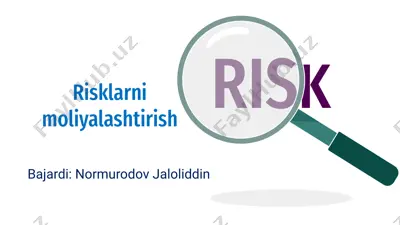 risklarni moliyalashtirish — PPTX