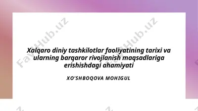 xalqaro diniy tashkilotlarning tarixi va ularning rivojlanish jarayonlari — PPTX