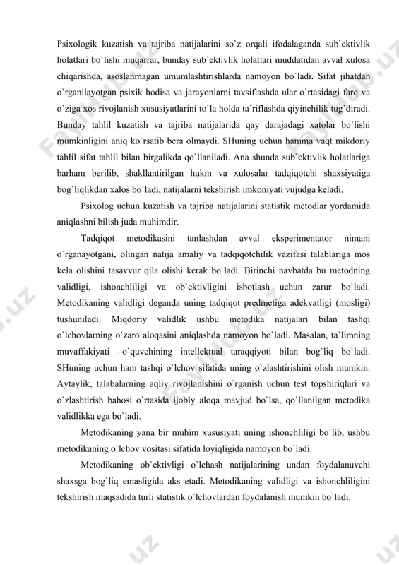 uchun ham tashqi o`lchov sifatida uning o`zlashtirishini olish mumkin. aytaylik, talabalarning aqliy rivojlanishini o`rganish uchun test topshiriqlari va o`zlashtirish bahosi o`rtasida ijobiy aloqa mavjud bo`lsa, qo`llanilgan metodika validlikka ega bo`ladi. metodikaning yana bir muhim xususiyati uning ishonchliligi bo`lib, ushbu metodikaning o`lchov vositasi sifatida loyiqligida namoyon bo`ladi. metodikaning ob`ektivligi o`lchash natijalarining undan foydalanuvchi shaxsga bog`liq emasligida aks etadi. metodikaning validligi va ishonchliligini tekshirish maqsadida turli statistik o`lchovlardan foydalanish mumkin bo`ladi. o`lchov nazariyasi fikricha psixologiyada qo`llaniladigan barcha o`lchov usullari psixologik o`lchov shkalalarini tuzishdan iboratdir. ko`pchilik psixologlar fikricha shkalalashtirish-psixik jarayon va holatlarni o`lchash uchun qo`llaniladigan eksperimental va matematik usullar yig`indisidan iboratdir. ko`pincha shkalalashtirishga o`lchash so`zi sinonim qilib quyiladi. psixologik jarayon, xususiyat, ob`ekt va hodisalarni shkalalashtirish deganda muayyan qoidalar asosida ularni sonlarga tenglashtirish tushuniladi. bunda sonlarning o`zaro nisbati bu hodisalar o`rtasidagi nisbatni aks ettirishi kerak bo`ladi. sonlar u yoki bu xususiyatning modeli vazifasini bajaradi. shu yo`l bilan shkalalashtirish psixologiyani faktlarni tasvirlovchi fandan ayrim faktlarni …