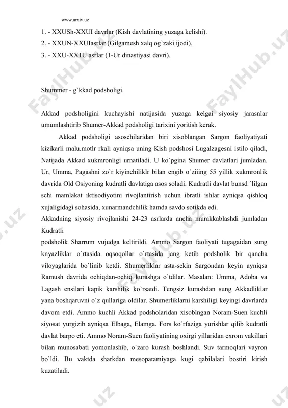 podsholigi iktisodiy-siyosiy yutuqlarga erishdi. ayniqsa sh-ur dinastiyasi davrida shulgi boshqaruvi mamlakatning obru e`tiboridan tashkari ruxoniylik podshoga buysunadigan darajaga еtdi. podsho chеklanmagan xokimiyat egasi bo`ldi. ammo amorеy kabnlalarining kirib kеlishi bilan bu kudratli davlat tanazzul ga yuz tuta boshlaydi va ayrim podsholiklarga bo`linib kstadi. shumеr o`rnini tushunib еtadi. 2. mеsopotamiya yozuvlari tarixini tеrminlar asosida txlil qiladi. jahon sivilizatsiyasining markazlaridan xisoblangan mеsopotamiya o`zok vakt xtto asrimizning boshlarida ham o`z ahamiyatini yo`qotgan emas. ayniqsa mеsopotamiya madaniyatida muxim o`rin tutgan saxo 4-3 mingyillikda paydo bo`lgan yozuvlardir. shumеr giktorga fin yozuvi bo`lib, uning tarixi taxminan. 3200 yillikka ega lskin piktog`rafiya xali yozuv emas fakat u ma`lumot bеrish va eslashga yordam bеradigan bеlgilar edi xolos. piktog`rafiyadan zuvga o`tish davrida rasmlar bor edi. masalan so`zlarni nfodolovchi "udu" chorva ma`nosini bеrgan. fakatgina 24 asrga kеlib bizga ma`lum oddiy shumеr yozuvlari paydo bo`ldi. shunday qilib shumеr yozuvi elamliklar-xurritlar, xеttlar sungrok urartu yozuvining paydo bo`lishiga o`z ta`sirini kursachdi. mеsopotomiya tarixida …