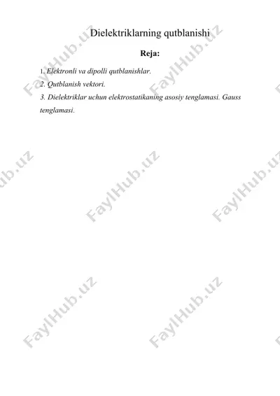 dielektriklarning qutblanishi — DOCX