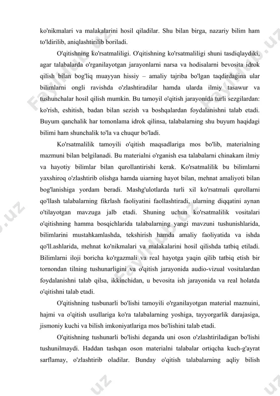 kerak bo'lsa. o'quv materialini iloji boricha oddiyroq tushuntirishga va nihoyatda ko'p va keng o'quv materiali bilan talabani qiynamaslikka harakat qilish kerak. tajribali o'qituvchi murakkab jarayonlarni oson so'zlar bilan tushuntira oladi. ilmiylik tamoyili talabalarga o'rgatish uchun ilmiy jihatdan asoslangan, amalda sinab ko'rilgan ma'lumotlar berilishini talab etadi. ularni tanlab olishda fan va texnikaning eng so'nggi yutuqlari va kashfiyotlaridan foydalanish kerak. ilmiy bilimlarni egallash jarayonida talabalarda ilmiy dunyoqarash, tafakkur rivojlanadi. har bir darsda o'qitiladigan o'quv materialining ilmiy mazmuni keng va chuqur bo'lishi va talabada nafaqat bilim, balki tafakkur hosil qilishi hamda uning ijodiy qobiliyatini shakllantirishi kerak. buning uchun esa o'qituvchi o'z ilmiy saviyasini izchil ravishda oshirib bonshi, zamonaviy pedagogik texnologiyalar kashfiyotlar va ilmiy yangiliklardan xabardor bo'lishi lozim. talaba o'rganayotgan bilimlar, albatta, nazariy tasdiqlangan va amalda sinalgan bo'lishi kerak. o'qitishning tarbiyalovchi xarakteri - o'qitish va tarbiyalash jarayonlari bir-biriga uzviy bog'liq bo'ladi. o'qitish bilim berish vazifalarini hal qilish bilan birga talabalarga juda katta tarbiyaviy ta'sir …