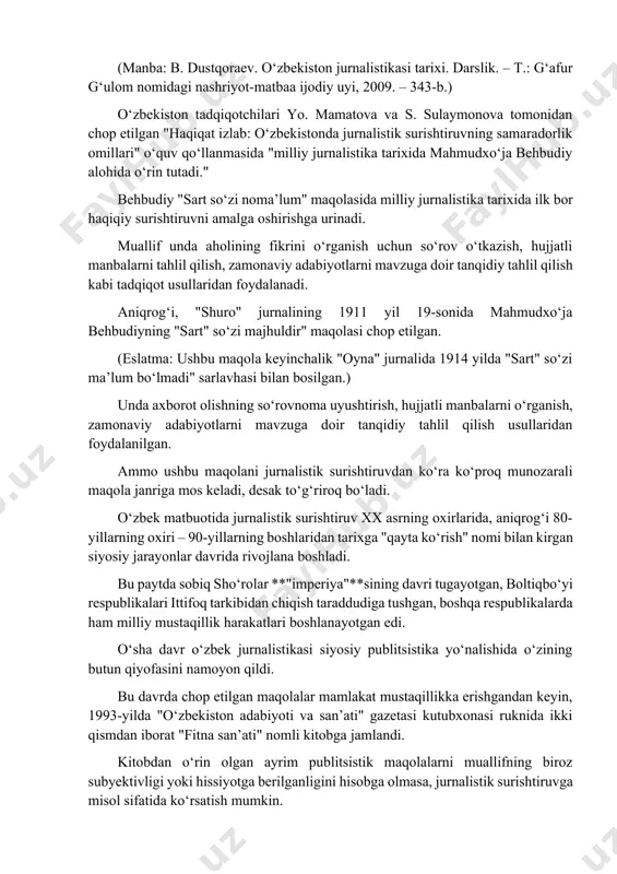 tub muallifini hayratga tushirgan narsa: "...amerikaliklar zamonaviy asbob-uskunalar ishlatib, biz esa 10 kishi 10 kunda ular qilgan ishimizni ikki kishi bilan 10 soatda bajara oladilar. ularda urish, chopish, terish, ekish – barchasi oson, chunki hammasi mashina yordamida tez tayyor bo‘ladi. ular o‘sha mashina bilan yetishtirgan hosilni tez yig‘ishtirib oladilar. biz esa, hosilni to‘plab tashiguncha yomg‘ir yoki qor yog‘ib qolsa, dalada tamom bo‘lib qoladi." muallifning yozishicha, bunday mashinalar rossiyada ham bor. "nega dehqonlarimiz mashinalardan foydalanmay, o‘zlarini mashaqqatga ro‘baro‘ qiladilar?" (manba: b. dustqoraev. o‘zbekiston jurnalistikasi tarixi. darslik. – t.: g‘afur g‘ulom nomidagi nashriyot-matbaa ijodiy uyi, 2009. – 343-b.) o‘zbekiston tadqiqotchilari yo. mamatova va s. sulaymonova tomonidan chop etilgan "haqiqat izlab: o‘zbekistonda jurnalistik surishtiruvning samaradorlik omillari" o‘quv qo‘llanmasida "milliy jurnalistika tarixida mahmudxo‘ja behbudiy alohida o‘rin tutadi." behbudiy "sart so‘zi noma’lum" maqolasida milliy jurnalistika tarixida ilk bor haqiqiy surishtiruvni amalga oshirishga urinadi. muallif unda aholining fikrini o‘rganish uchun so‘rov o‘tkazish, hujjatli manbalarni tahlil qilish, …