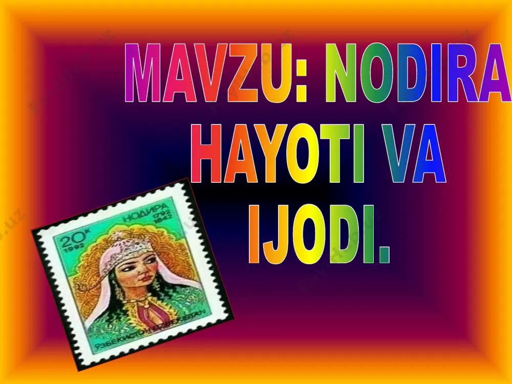 amir temur avlodlaridan bo`lganlar. 7.nodiraning opasi- oyshabegim. 8. 1807-yilda nodira qo`qon xoni olimxonga turmushga chiqadi. 9. nodira 29 yoshligida umr yo`ldoshidan ayrildi. 10. nodiraning forsiy devonida 189 ta g`azal o`rin olgan. 11. nodira she`rlariga zokirjon furqat nazira( o`xshatma)lar yozgan. 12. ``nodirabegim`` dramasi muallifi-h.razzoqov. e`tiboringiz uchun raxmat. . image1.jpeg image2.jpeg image3.jpeg image4.jpeg image5.jpeg image6.jpeg image7.jpeg image8.jpeg image9.jpeg image10.png image11.jpeg image12.jpeg image13.jpeg image14.jpeg image15.jpeg image16.jpeg image17.jpeg image18.wmf image19.wmf image20.png image21.gif image22.gif image23.png image24.gif image25.gif