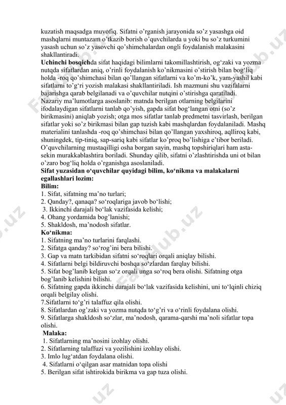 li rasmlar)dan keng foydalaniladi. o’quvchilar qanday?, qanaqa? so’roqlariga javob bo’lgan (predmet belgisini bildirgan) so’zlarni o’zlashtirishlari uchun mashqning quyidagi turlari samarali hisoblanadi: 1) so’roq yordamida predmetning belgisini bildirgan so’zlarni tanlash; 2) aralash berilgan so’zlardan gap tuzish; 3) matndan kim? yoki nima? so’rog‘iga javob bo’lgan so’zni va unga bog‘langan qanday? va qanaqa? so’rog‘iga javob bo’lgan so’zni tanlab (so’z birikmasini topib) aytish va yozish; 4) tayanch so’zlar va rasm asosida gap yoki kichik hikoya tuzish. ikkinchi bosqichda asosan ikki vazifa: “sifat” tushunchasini shakllantirish hamda o’quvchilar nutqini yangi sifatlar bilan boyitib borish, fikrni aniq ifodalash uchun mazmunga mos sifatlardan nutqda o’rinli foydalanish ko’nikmasini o’stirish hal qilinadi. “sifat” tushunchasini shakllantirish o’quvchilarning “predmet belgisi” degan umumlashtirilgan kategoriyani o’zlashtirish darajasiga bevosita bog‘liq. shu maqsadda rang, maza, shakl-hajm, xilxususiyat bildiradigan so’zlar guruhlanadi va shu so’zlarning xususiyatlari umumlashtiriladi. sifatning leksik ma’nosi bilan birga uning xarakterli grammatik xususiyatlari ham qayd etiladi. sifatlarning xususiyatlarini umumlashtirish asosida o’quvchilar uning so’z turkumi sifatidagi …