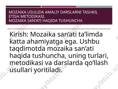 mozaika san'ati haqida tushuncha — PPTX