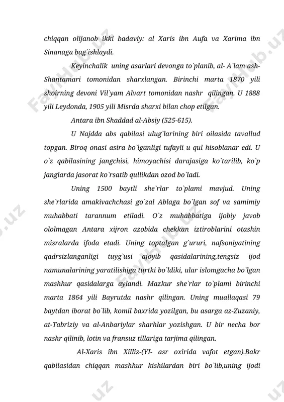orat bo`lib, komil baxrida yozilgan, bu asarga az-zuzaniy, at-tabriziy va al-anbariylar sharhlar yozishgan. u bir necha bor nashr qilinib, lotin va fransuz tillariga tarjima qilingan. al-xaris ibn xilliz-(yi- asr oxirida vafot etgan).bakr qabilasidan chiqqan mashhur kishilardan biri bo`lib,uning ijodi haqida bizgacha juda kam ma`lumotlar saqlangan. biroq ma`lum manbalarga ko`ra u o`tkir zexni, notiqligi bilan xira hukmdori amr ibn hind nazariga tushgan. uning sulxparvarlik g`oyalari bilan yo`g`rilgan she`riy murojaatnomasi azaliy qondosh bo`lgan bakr va tag`lib qabilalari o`rtasidagi nizolarni bartaraf bo`lishiga sabab bo`ladi. al-xarisning mu`allaqalarida tarixiy voqealar,qabilasining qaxramonlik an`analari tarannum etilgan. shu jihatdan uning asarlari tarixiy ahamiyat kasb etadi. mu`allaqa 85 baytdan iborat bo`lib,xafif baxrida yozilgan. shoirning asarlari az-zuzaniy sharhi bilan birga 1820 yili oksfordda, 1827 yili bonnda nashr qilinib lotin va fransuz tillariga tarjima qilingan. amr ibn kulsum (vi asr oxirida vafot etgan). tag`lib qabilasidan bo`lib, u shu qabila boshlig`i o`g`li va shoir al-muxalxilning nabirasi. onasi laylo muxalxil qizi, qabila boshlig`i …