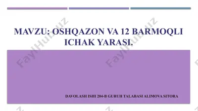 oshqazonva 12-barmoqli ichak yarasi — PPTX
