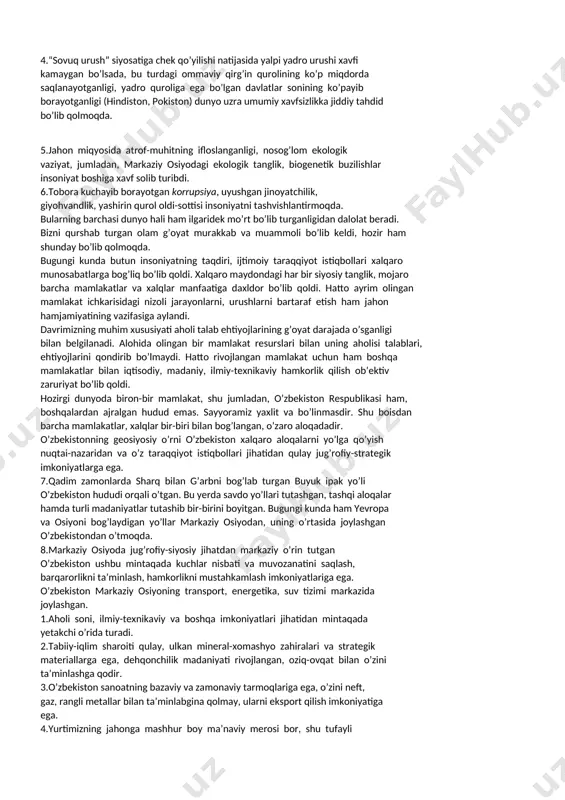 larni to’plash va joylashtirishda hamon tafovutlar katta. dunyoning katta qismida iqtisodi zaif, aholisi qashshoq yashayotgan mamlakatlar mavjud. 2.bir qator mintaqalarda, hatto bir mamlakat fuqarolari o’rtasida milliy-etnik va diniy nizolar kelib chiqib mojarolarga, qonli urushlarga aylanmoqda. mintaqaviy mojarolar tufayli 30 millionga yaqin odam o’zi yashaydigan joylarni tashlab, boshqa mamlakatlarga qochoq sifatida ketishga majbur bo’lgan. 3.umumiy, mintaqaviy va milliy xavfsizlikka terrorizm, ayirmachilik va diniy ekstremizm tahdid qilmoqda. xalqaro terroristlar, dinni siyosiylashtirish natijasida vujudga kelgan ekstremistlar, shu jumladan, islom fundamentalistlari odamlar o’rtasida “haqiqiy” va “soxta” dindorlik belgilari bo’yicha qarama-qarshilik chiqarishga, millatlarni parchalashga, islom sivilizatsiyasi bilan boshqa sivilizatsiyalar o’rtasida yangi qarama-qarshiliklar, mojarolar keltirib chiqarishga urinmoqdalar. xalqaro terroristlarning o’zbekiston, aqsh, rossiya va boshqa mamlakatlarda sodir etgan terrorchilik urinishlari dunyo ahlini tashvishlantirmoqda. 4.“sovuq urush” siyosatiga chek qo’yilishi natijasida yalpi yadro urushi xavfi kamaygan bo’lsada, bu turdagi ommaviy qirg’in qurolining ko’p miqdorda saqlanayotganligi, yadro quroliga ega bo’lgan davlatlar sonining ko’payib borayotganligi (hindiston, pokiston) dunyo uzra umumiy xavfsizlikka …