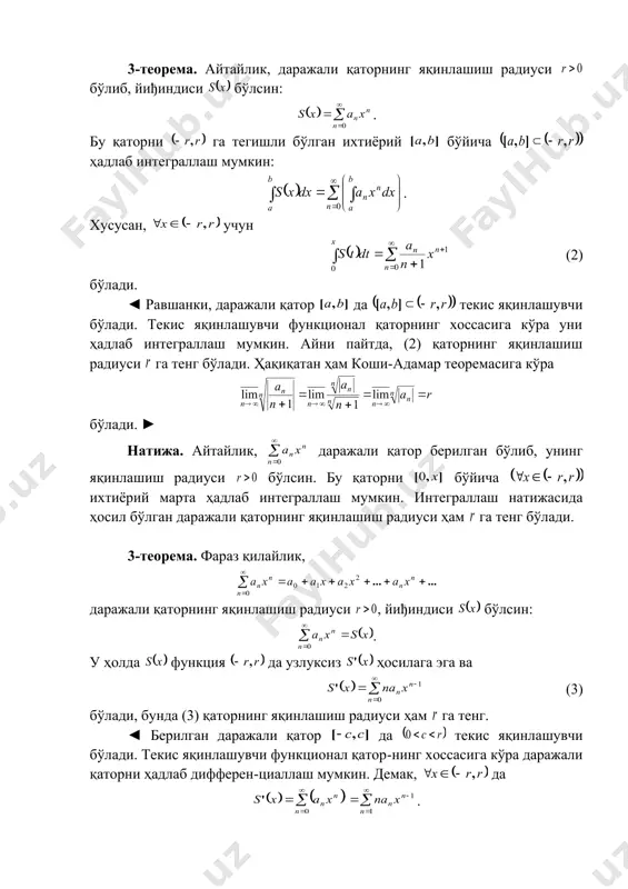 сусан, учун (2) бўлади. ◄ равшанки, даражали қатор да текис яқинлашувчи бўлади. текис яқинлашувчи функционал қаторнинг хоссасига кўра уни ҳадлаб интеграллаш мумкин. айни пайтда, (2) қаторнинг яқинлашиш радиуси га тенг бўлади. ҳақиқатан ҳам коши-адамар теоремасига кўра бўлади. ► натижа. айтайлик, даражали қатор берилган бўлиб, унинг яқинлашиш радиуси бўлсин. бу қаторни бўйича ихтиёрий марта ҳадлаб интеграллаш мумкин. интеграллаш натижасида ҳосил бўлган даражали қаторнинг яқинлашиш радиуси ҳам га тенг бўлади. 3-теорема. фараз қилайлик, даражали қаторнинг яқинлашиш радиуси , йиђиндиси бўлсин: . у ҳолда функция да узлуксиз ҳосилага эга ва (3) бўлади, бунда (3) қаторнинг яқинлашиш радиуси ҳам га тенг. ◄ берилган даражали қатор да текис яқинлашувчи бўлади. текис яқинлашувчи функционал қатор-нинг хоссасига кўра даражали қаторни ҳадлаб дифферен-циаллаш мумкин. демак, да . бу даражали қаторнинг яқинлашиш радиуси ҳам га тенг бўлиши қуйидаги муносабатдан келиб чиқади: .► натижа. айтайлик, даражали қатор берилган бўлиб, унинг яқинлашиш радиуси бўлсин. бу қаторни да ихтиёрий марта ҳадлаб дифференциаллаш …