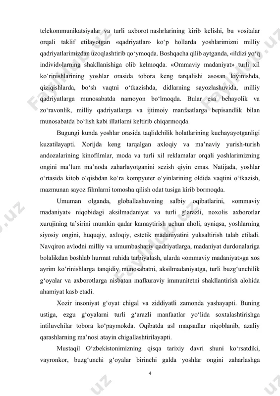 ruhida tarbiyalash, ularda «ommaviy madaniyat»ga xos ayrim ko‘rinishlarga tanqidiy munosabatni, aksilmadaniyatga, turli buzg‘unchilik g‘oyalar va axborotlarga nisbatan mafkuraviy immunitetni shakllantirish alohida ahamiyat kasb etadi. xozir insoniyat g‘oyat chigal va ziddiyatli zamonda yashayapti. buning ustiga, ezgu g‘oyalarni turli g‘arazli manfaatlar yo‘lida soxtalashtirishga intiluvchilar tobora ko‘paymokda. oqibatda asl maqsadlar niqoblanib, azaliy qarashlarning ma’nosi atayin chigallashtirilayapti. mustaqil o‘zbekistonimizning qisqa tarixiy davri shuni ko‘rsatdiki, vayronkor, buzg‘unchi g‘oyalar birinchi galda yoshlar ongini zaharlashga qaratilgan. buning oldini olish uchun jamiyatimizda, kundalik hayotimizda ta’lim-tarbiyaga, ma’naviy-ma’rifiy ishlarga jiddiy e’tibor qaratishimiz darkor. g‘oyaviy-ma’naviy tahdidlar nimalarda ayon bo‘lishini tahlil qilib ko‘raylik. bu tahdid, birinchi galda, tili, dini, e’tiqodidan kat’iy nazar, har qaysi shaxsning tom ma’nodagi ozod inson bo‘lib yashashiga qarshi qaratilgan, uning aynan ruhiy olamini izdan chiqarish maqsadini ko‘zlaydigan mafkuraviy, g‘oyaviy va axborot xurujlari tariqasida yuzaga chiqadi. ilmiy tahlillarda g‘oyaviy-ma’naviy tahdidlar quyidagilarda namoyon bo‘ladi: · avvalo, insonning erkinligiga daxl qiladi, uni fikriy jihatdan qaram qilishni ko‘zlaydi; · ikkinchidan, insonning ruhiy …