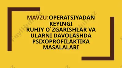 psixologik tayyorgarlik jarayoni operatsiyadan keyin — PPTX