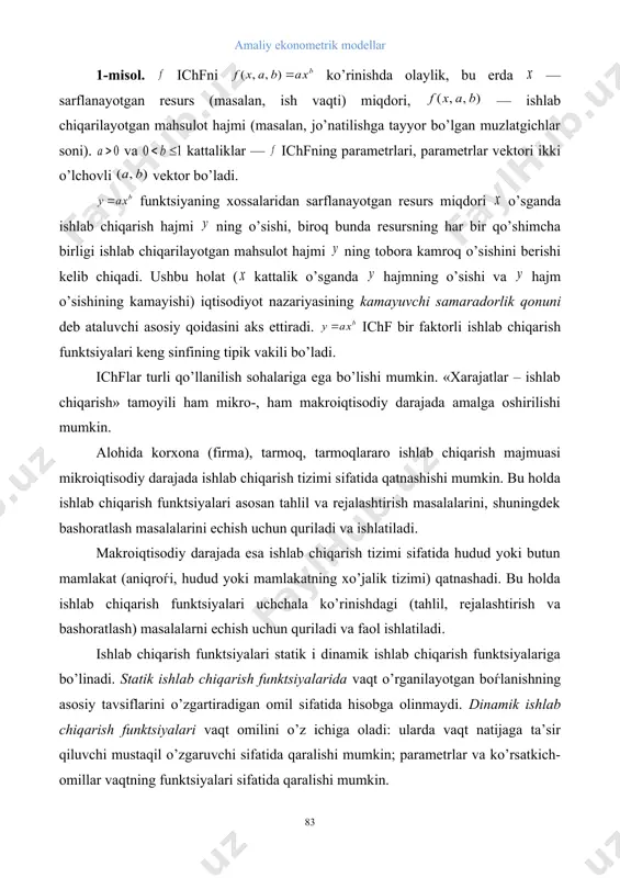 a hajm o’sishining kamayishi) iqtisodiyot nazariyasining kamayuvchi samaradorlik qonuni deb ataluvchi asosiy qoidasini aks ettiradi. ichf bir faktorli ishlab chiqarish funktsiyalari keng sinfining tipik vakili bo’ladi. ichflar turli qo’llanilish sohalariga ega bo’lishi mumkin. «xarajatlar – ishlab chiqarish» tamoyili ham mikro-, ham makroiqtisodiy darajada amalga oshirilishi mumkin. alohida korxona (firma), tarmoq, tarmoqlararo ishlab chiqarish majmuasi mikroiqtisodiy darajada ishlab chiqarish tizimi sifatida qatnashishi mumkin. bu holda ishlab chiqarish funktsiyalari asosan tahlil va rejalashtirish masalalarini, shuningdek bashoratlash masalalarini echish uchun quriladi va ishlatiladi. makroiqtisodiy darajada esa ishlab chiqarish tizimi sifatida hudud yoki butun mamlakat (aniqroѓi, hudud yoki mamlakatning xo’jalik tizimi) qatnashadi. bu holda ishlab chiqarish funktsiyalari uchchala ko’rinishdagi (tahlil, rejalashtirish va bashoratlash) masalalarni echish uchun quriladi va faol ishlatiladi. ishlab chiqarish funktsiyalari statik i dinamik ishlab chiqarish funktsiyalariga bo’linadi. statik ishlab chiqarish funktsiyalarida vaqt o’rganilayotgan boѓlanishning asosiy tavsiflarini o’zgartiradigan omil sifatida hisobga olinmaydi. dinamik ishlab chiqarish funktsiyalari vaqt omilini o’z ichiga oladi: ularda …